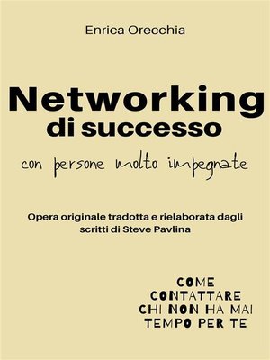 cover image of Networking di successo con persone molto impegnate